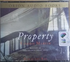 Property written by Valerie Martin performed by Liza Ross on CD (Abridged)